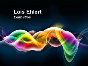 Lois Ehlert Edith Rios Free Powerpoint Templates Page