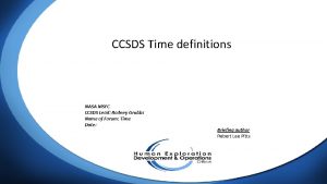 CCSDS Time definitions NASA MSFC CCSDS Lead Rodney