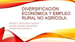 DIVERSIFICACIN ECONMICA Y EMPLEO RURAL NO AGRCOLA Martha