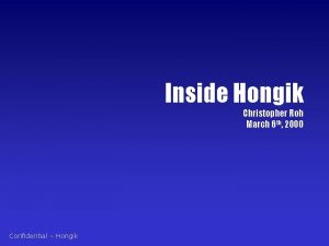 Inside Hongik Christopher Roh March 6 th 2000