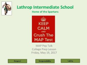 Lathrop Intermediate School Home of the Spartans MAP