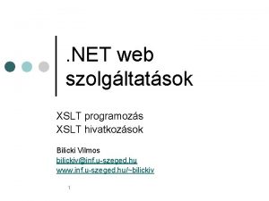 NET web szolgltatsok XSLT programozs XSLT hivatkozsok Bilicki