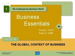 1 The Contemporary Business World Business Essentials 6