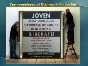 Comprendiendo el Sistema de Educacin Comprendiendo el Sistema