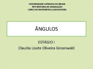 UNIVERSIDADE LUTERANA DO BRASIL PRREITORIA DE GRADUAO CURSO