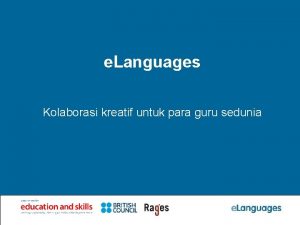 e Languages Kolaborasi kreatif untuk para guru sedunia