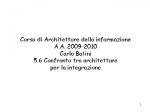 Corso di Architetture della informazione A A 2009