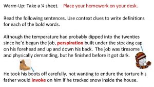 WarmUp Take a sheet Place your homework on