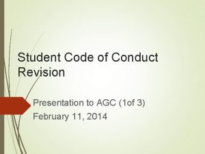 Student Code of Conduct Revision Presentation to AGC