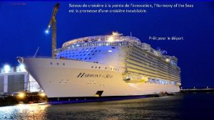 Bateau de croisire la pointe de linnovation lHarmony