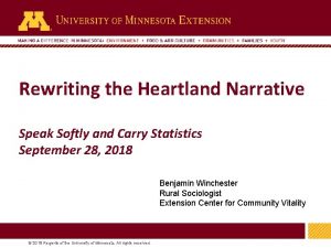 Rewriting the Heartland Narrative Speak Softly and Carry