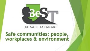 Safe communities people workplaces environment Trustees Chair Frances