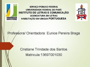 SERVIO PBLICO FEDERAL UNIVERSIDADE FEDERAL DO PAR INSTITUTO