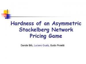 Hardness of an Asymmetric Stackelberg Network Pricing Game