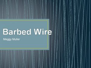 Facts about barbed wire