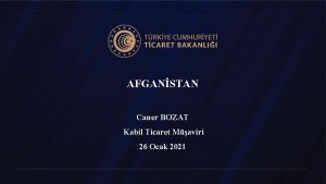 AFGANSTAN Caner BOZAT Kabil Ticaret Maviri 26 Ocak