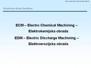 Autor predavanja Darko krobot dipl in Strukovna kola