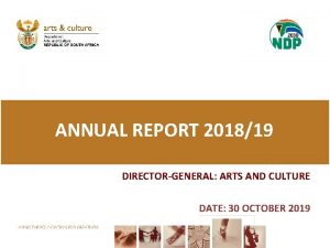 ANNUAL REPORT 201819 FEBRUARY DIRECTORGENERAL ARTS AND CULTURE
