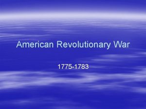 American Revolutionary War 1775 1783 Story Chart Handout