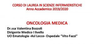 CORSO DI LAUREA IN SCIENZE INFERMIERISTICHE Anno Accademico