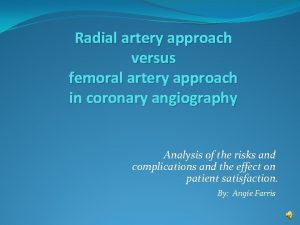 Radial artery approach versus femoral artery approach in