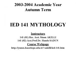 2003 2004 Academic Year Autumn Term IED 141