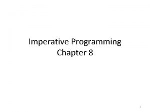 Imperative Programming Chapter 8 1 Local State Real