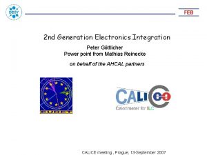 2 nd Generation Electronics Integration Peter Gttlicher Power