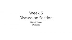 Week 6 Discussion Section Mitchell Vollger 2132020 Discussion