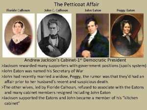 The Petticoat Affair Floride Calhoun John C Calhoun