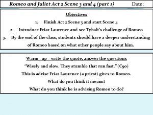 Romeo and Juliet Act 2 Scene 3 and