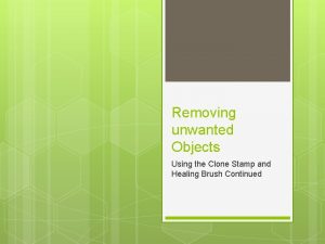 Removing unwanted Objects Using the Clone Stamp and