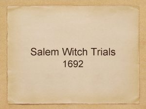 Salem Witch Trials 1692 Vocab Religious Fanaticism with