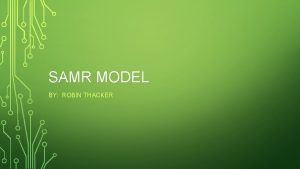 SAMR MODEL BY ROBIN THACKER WHAT IS THE