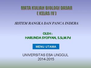 MATA KULIAH BIOLOGI DASAR KELAS IV SISTEM RANGKA