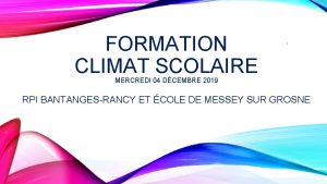 FORMATION CLIMAT SCOLAIRE 1 MERCREDI 04 DCEMBRE 2019