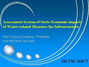 Assessment System of SocioEconomic impacts of Waterrelated Disasters