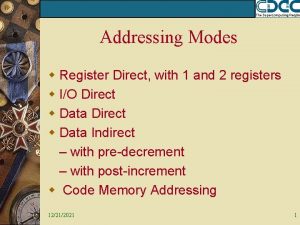 Addressing Modes w Register Direct with 1 and