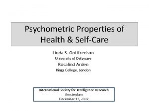 Psychometric Properties of Health SelfCare Linda S Gottfredson