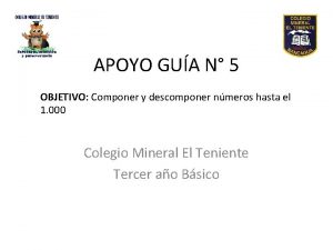 APOYO GUA N 5 OBJETIVO Componer y descomponer