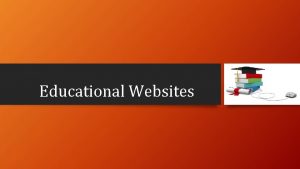 Educational Websites What is an educational website An