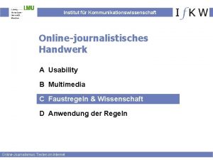 Institut fr Kommunikationswissenschaft Onlinejournalistisches Handwerk A Usability B