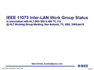 IEEE 11073 InterLAN Work Group Status in association