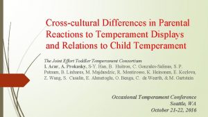 Crosscultural Differences in Parental Reactions to Temperament Displays