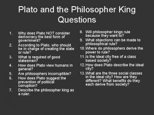 Plato and the Philosopher King Questions 1 2