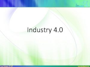Industry 4 0 Whether it is called Industry