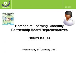 Hampshire Learning Disability Partnership Board Representatives Health Issues