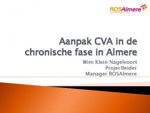 Aanpak CVA in de chronische fase in Almere
