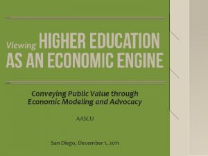 Conveying Public Value through Economic Modeling and Advocacy