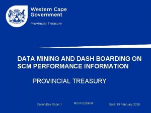 DATA MINING AND DASH BOARDING ON SCM PERFORMANCE